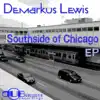 Demarkus Lewis - Southside of Chicago - Single